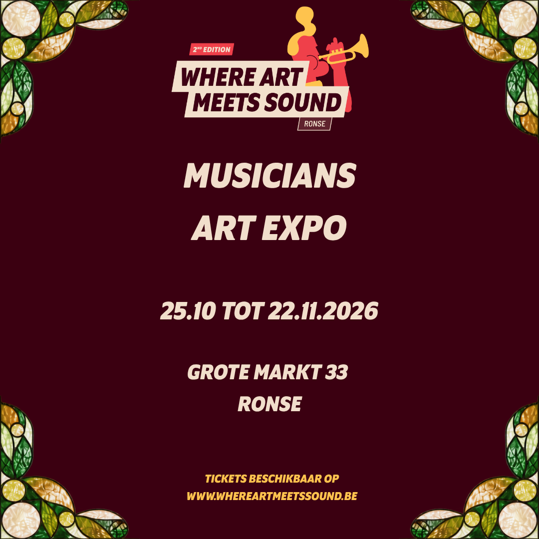 Affiche Where Art Meets Sound: Musicians Art Expo, 25/10 – 22/11/2026, Grote Markt 33 Ronse